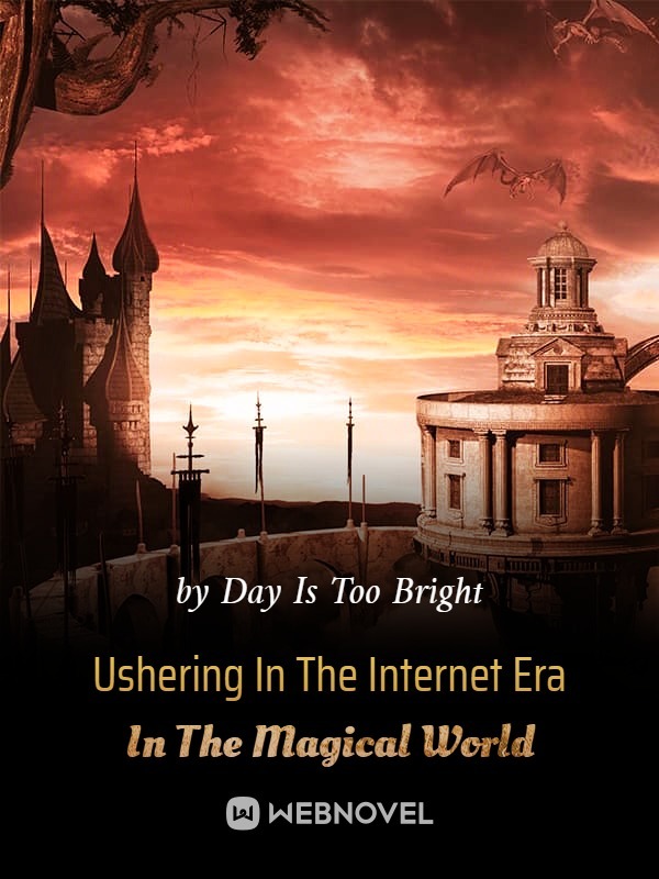 Ushering In The Internet Era In The Magical World cover